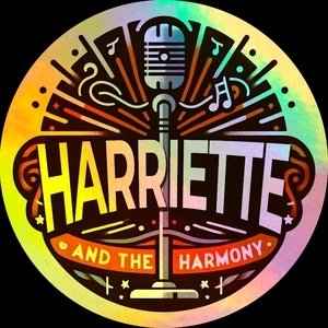 Harriett & the Harmony (rehearsal) 5-9pm